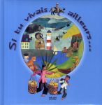 Si tu vivais ailleurs... vignette