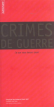 Crimes de guerre : ce que nous devons savoir