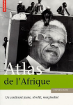 Atlas de l'Afrique : un continent jeune, révolté, marginalisé