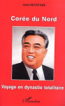 Corée du Nord : voyage en dynastie totalitaire vignette