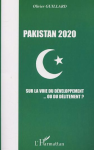 Pakistan 2020 : Sur la voie du développement... ou du délitement ?