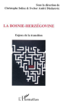 La Bosnie-Herzégovine : enjeux de la transition vignette