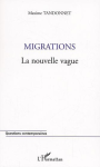 Migrations : La nouvelle vague