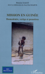 Mission en Guinée : humanitaire, vertige et poussières vignette