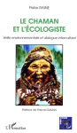 Le Chaman et l'écologiste : Veille environnementale et dialogue interculturel vignette