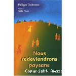 Nous redeviendrons paysans