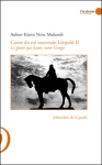 Conte du roi souverain Léopold II. Le géant qui hante notre Congo