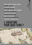 L'aventure, pour quoi faire ? vignette
