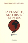 La planète, ses crises et nous... vignette