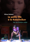 La petite fille à la Kalachnikov : Ma vie d'enfant soldat vignette