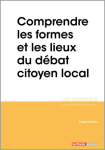 Comprendre les formes et les lieux du débat citoyen local vignette