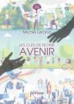 Les clés de notre avenir : guide pratique