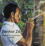 Senhor Zé, cueilleur de caoutchouc