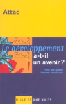 Le développement a-t-il un avenir ? Pour une société solidaire et économe