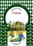 Raconte-moi... L'Islam