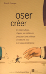 Oser créer : les associations d'appui aux créateurs proposent une politique ambitieuse pour la création d'entreprise