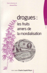 Drogues : les fruits amers de la mondialisation
