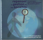 Repenser la gestion de nos sociétés : 10 principes pour la gouvernance du local au global vignette