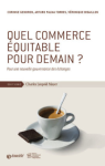 Quel commerce équitable pour demain ? Pour une nouvelle gouvernance des échanges vignette