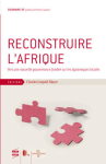 Reconstruire l'Afrique : vers une nouvelle gouvernance fondée sur les dynamiques locales