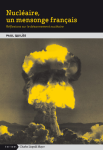 Nucléaire, un mensonge français vignette
