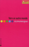 Vers un autre monde économique vignette