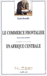 Le commerce frontalier en Afrique centrale vignette
