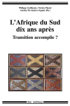 L'Afrique du Sud dix ans après : Transition accomplie ?
