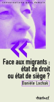 Face aux migrants : état de droit ou état de siège vignette