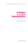 Critique de la raison humanitaire : dialogue entre l'humanitaire français et anglo-saxon vignette