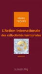 L'action internationale des collectivités territoriales