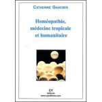 Homéopathie, médecine tropicale et humanitaire