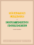 Court voyage équinoxial : carnets brésiliens vignette