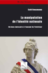 La manipulation de l'identité nationale