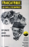 Françafrique : La famille recomposée vignette