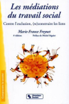 Les médiations du travail social : Contre l'exclusion, (re)construire les liens vignette