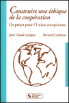 Construire une éthique de la coopération : Un projet pour l'Union européenne