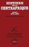 Histoire de la Centrafrique - Tome 1 (1879-1959) vignette