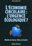 L'économie circulaire : l'urgence écologique ? Monde en transe, Chine en transit vignette