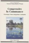 Comprendre la Casamance : Chronique d'une intégration contrastée vignette