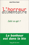 L'horreur alimentaire : Subir ou agir ?