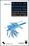 Manuel du responsable d'institution : Gestion des ressources humaines et mise en projet