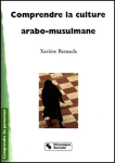 Comprendre la culture arabo-musulmane