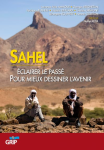 Sahel, éclairer le passé pour mieux dessiner l'avenir vignette