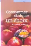 Consommer éthique : un choix
