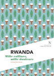 Rwanda : mille collines, mille douleurs vignette