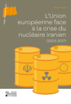 L'Union européenne face à la crise du nucléaire iranien : 2003-2017
