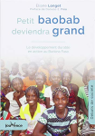 Petit baobab deviendra grand : Le développement durable en action au Burkina Faso