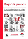 Regards pluriels : 44 activités pédagogiques sur les préjugés, la discrimination, le racisme et l'exclusion vignette