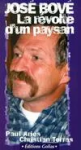 José Bové : La révolte d'un paysan vignette